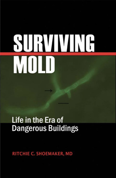 Surviving Mold Book by Ritchie C. Shoemaker, MD